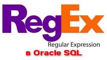 Работа с регулярными выражениями REGEXP в SQL под БД Oracle