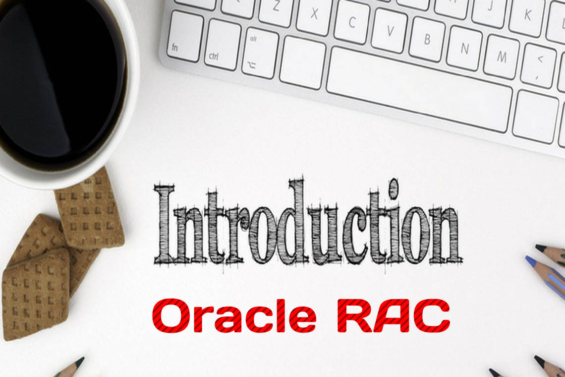 Introduction to Oracle Real Application Clusters