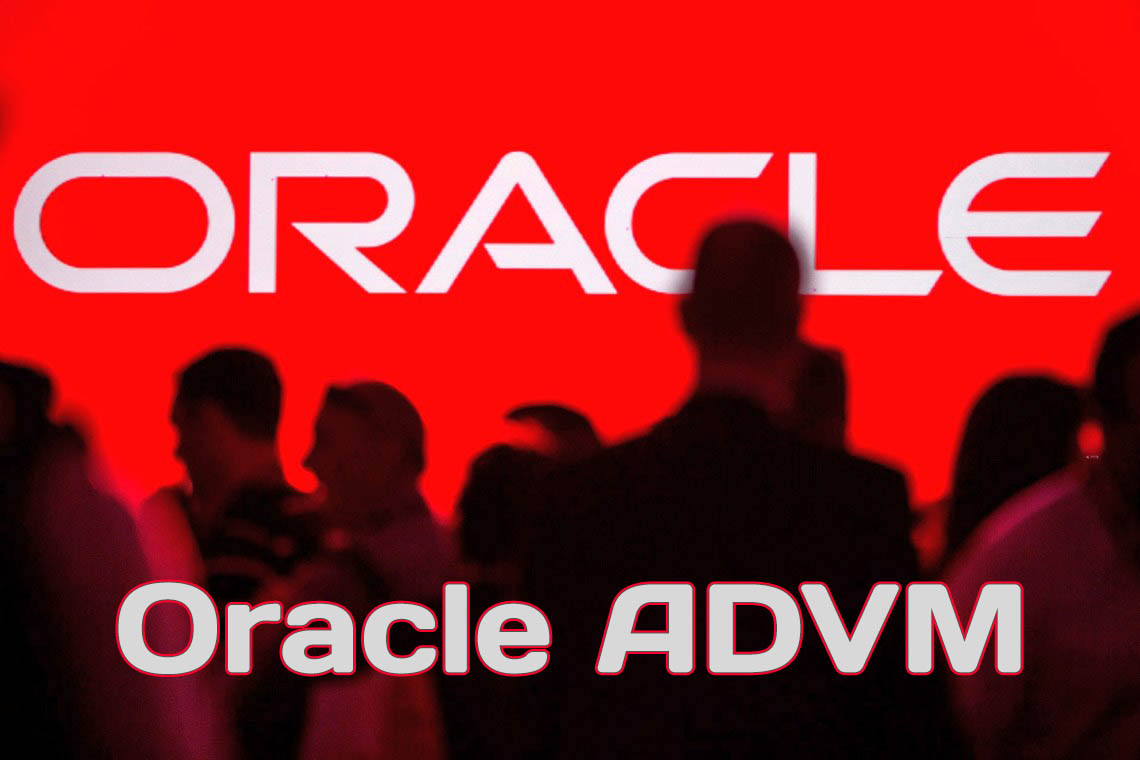 Oracle ADVM описание, документация