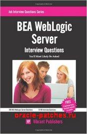 Книга BEA WebLogic Server Interview Questions You'll Most Likely Be Asked