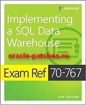 Книга Exam Ref 70-767 Implementing a SQL Data Warehouse