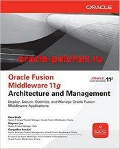 Книга Oracle Fusion Middleware 11g Architecture and Management 