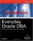 Everyday Oracle DBA